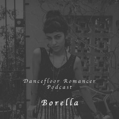 Dancefloor Romancer 044 - Borella