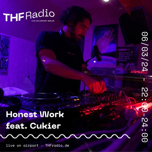 Honest Work feat. Cukier // 06.03.2024