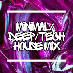 Minimal/Deep/Tech House Mega Mix | Minimal | Deep Tech | Deep House | Tech House | House |