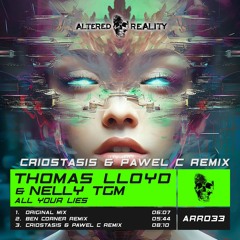 Thomas Lloyd & NELLY TGM - All Your Lies (Criostasis & Pawel C Remix) OUT NOW!!!