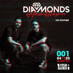 Diamonds by Yoshi & Razner - Episode 001