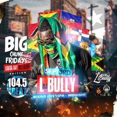 Big Chune Fridays On 104.5 The Beat