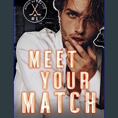 [PDF] eBOOK Read 📖 Meet Your Match: An Enemies-to-Lovers Hockey Romance (Kings of the Ice)     Kin