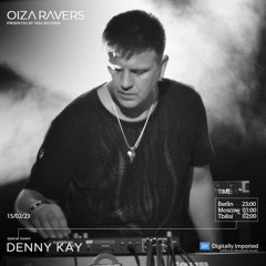 DENNY KAY - RADIOSHOW OIZA RAVERS 90 EPISODE (DI.FM 15.02.23)
