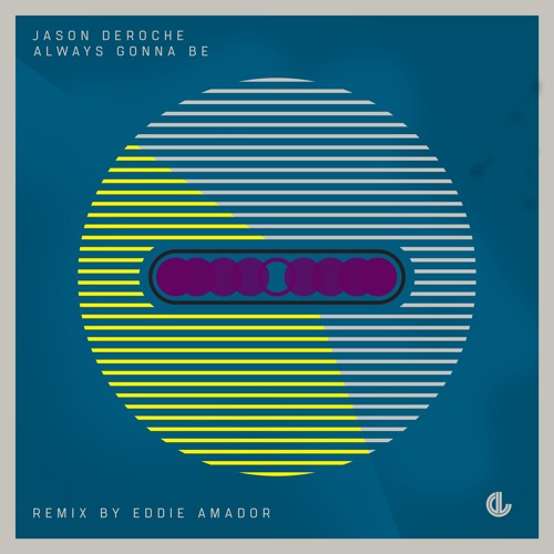 Jason DeRoche - Always Gonna Be (Extended Mix)