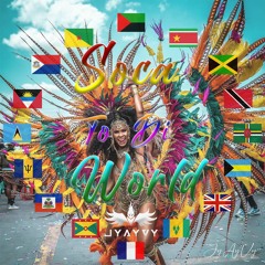 JyAyVy - Soca To Di World - Soca Anthem Partie 1