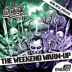 Wenlock - Weekend Warm-Up Energy1058 08-05-2025