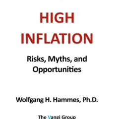 Access EBOOK 📄 The Return of High Inflation: Risks, Myths, and Opportunities by  Wol