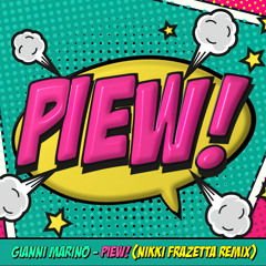 PIEW! (Nikki Frazetta Remix)