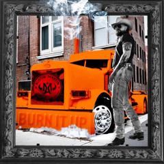 Burn It Up (Rubber To The Road)