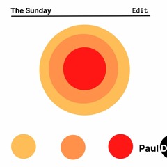 The Sunday Edit - Paul D Episode 1 (5/12/21)