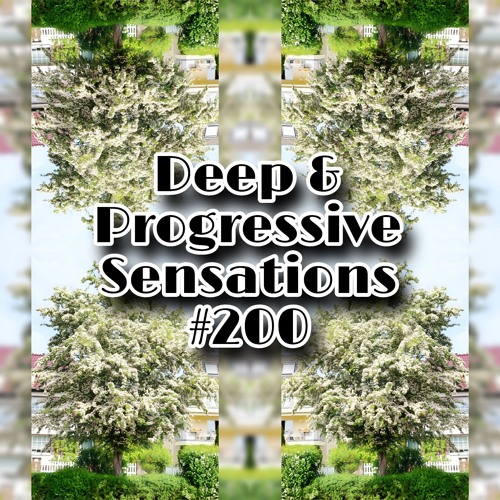 Deep & Progressive Sensations #200 | Two Centuries