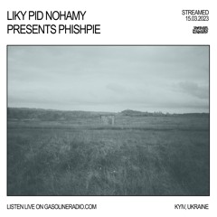 LIKY PID NOHAMY PRESENTS PHISHPIE 15/03/2023