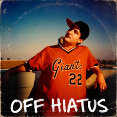 OFF HIATUS