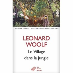 Leonard Woolf - Le Village dans la jungle