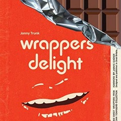 [Get] KINDLE 📂 Wrappers Delight by  Jonny Trunk,Stephen Sorrell,Damon Murray,Jarvis
