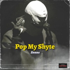 Pop My Shyte