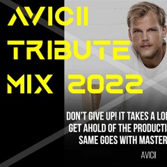 Best of AVICII Tribute Mix 2022