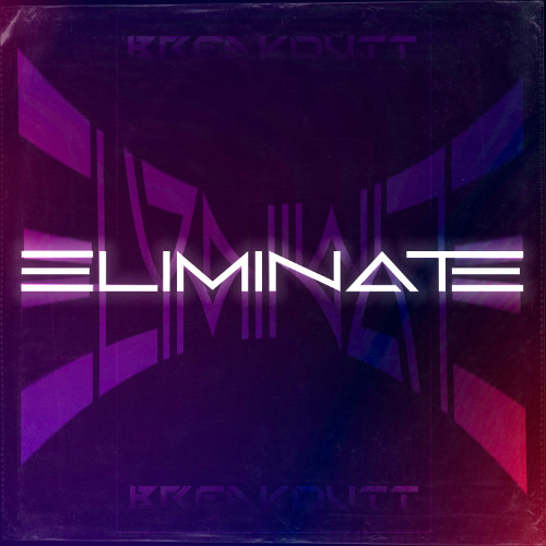 ELIMINATE