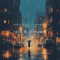 rain & dream (DSYG x Kevo Forever)