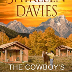 [READ] EBOOK 📝 The Cowboy's Second Chance Family: Clean as a Whistle Contemporary We