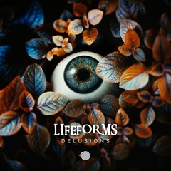 Lifeforms - Delusions