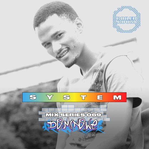 SYSTEM Mix 069: Dominowe