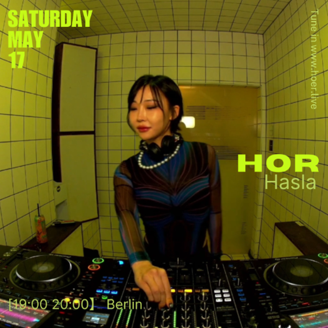 Stream HASLA | HÖR - May 17 / 2025 (Berlin) by HASLA | Listen online ...