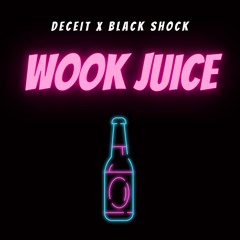 DECEIT X BLACK SHOCK - WOOK JUICE (FREE DOWNLOAD)