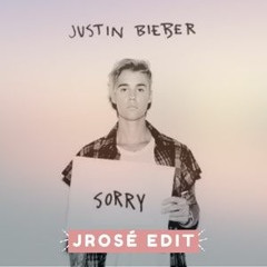Sorry (JROSÉ 'Closer') Edit