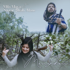 Meusadeu - Mila Maya Feat Nazar Shah Alam