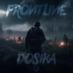 Dosika - Frontline (Free Download)