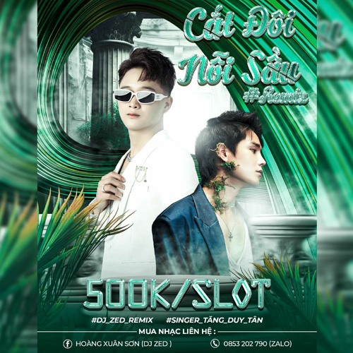 ( 500k 1 SLot ) Cắt Đôi Nỗi Sầu Remix