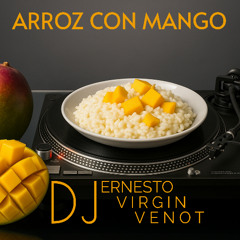 Arroz Con Mango - DJ Ernesto ,  DJ Virgin & DJ Venot