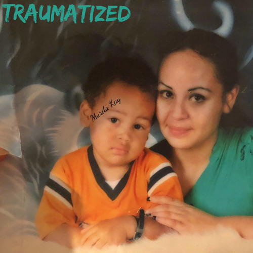 Murda Kay - Traumatize Ft Luhcalvin