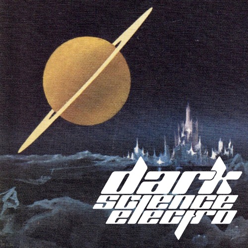 Dark Science Electro - Episode 581 - 10/2/2020