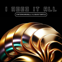 I Need It All