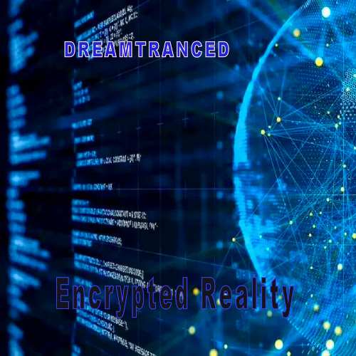 Encrypted Reality