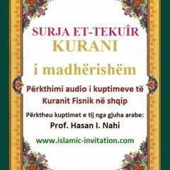 081 SURJA ET-TEKUÎR - KURANI i madhërishëm - Përkthimi audio i kuptimeve të Kuranit Fisnik në shqip