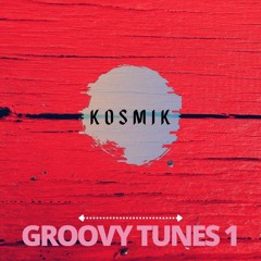 Kosmik - Groovy Tunes Volume 1