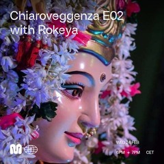 CHIAROVEGGENZA E02 w ROKEYA - 24th Feb,2021 on MONDONERO