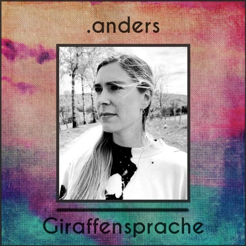 .anders #18 Giraffensprache