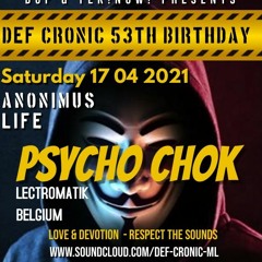 Psycho Chok II @ 2nd Gift for Def's 53th Birthday bash ( hardtechno to schranz )