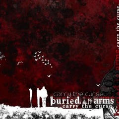 Buried in Arms - Carry the Curse EP