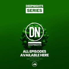DEEP NIGHTS SERIES