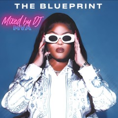 THE BLUEPRINT | Mixed by DJ MVA