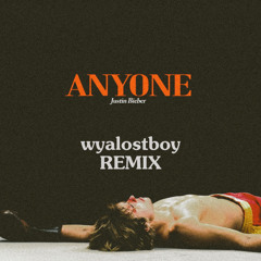 JUSTIN BIEBER - ANYONE REMIX