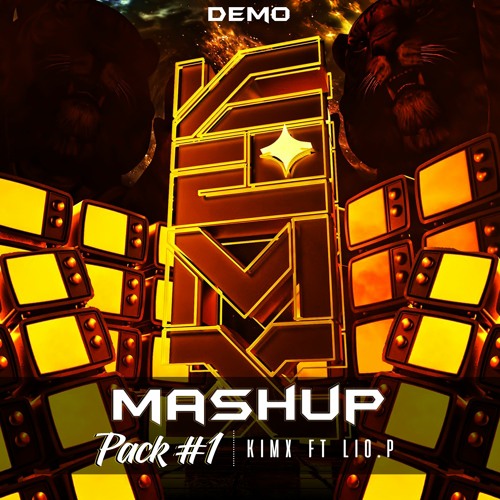 DEMO MASHUP PACK #1 --- KimX ft Lio.P MixMash
