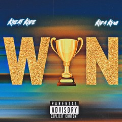 W . I . N (Kheatkode x Koda Kvng)