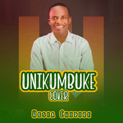 Unikumbuke Cover By Hosea Chibire